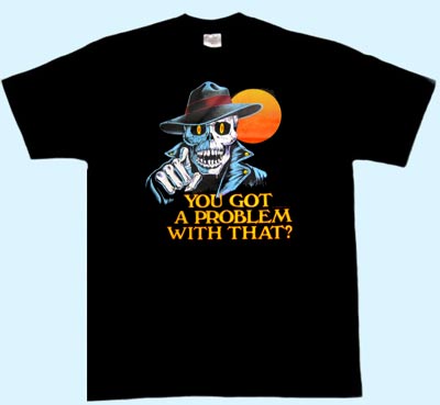 T-Shirt -Totenkopf You got a Problem